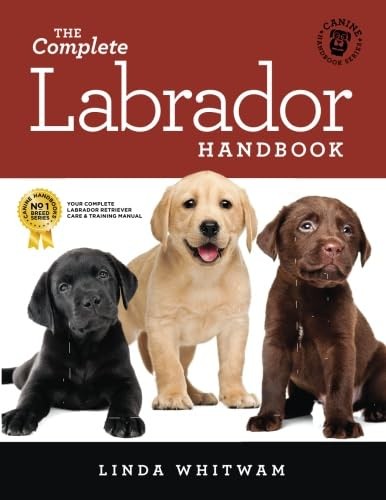 The complete labrador - the,